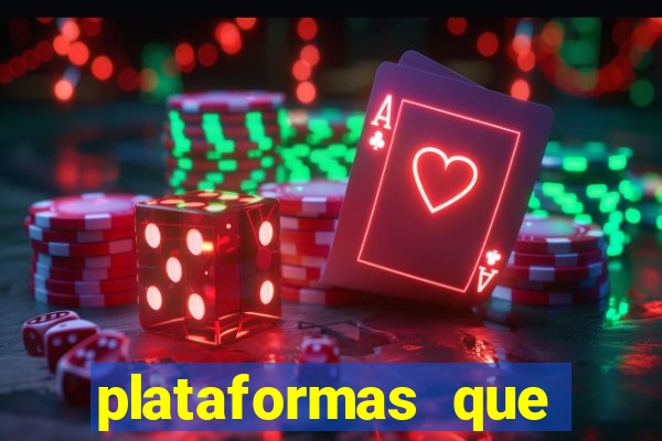 plataformas que estao pagando bem